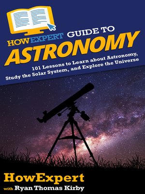 cover image of HowExpert Guide to Astronomy
